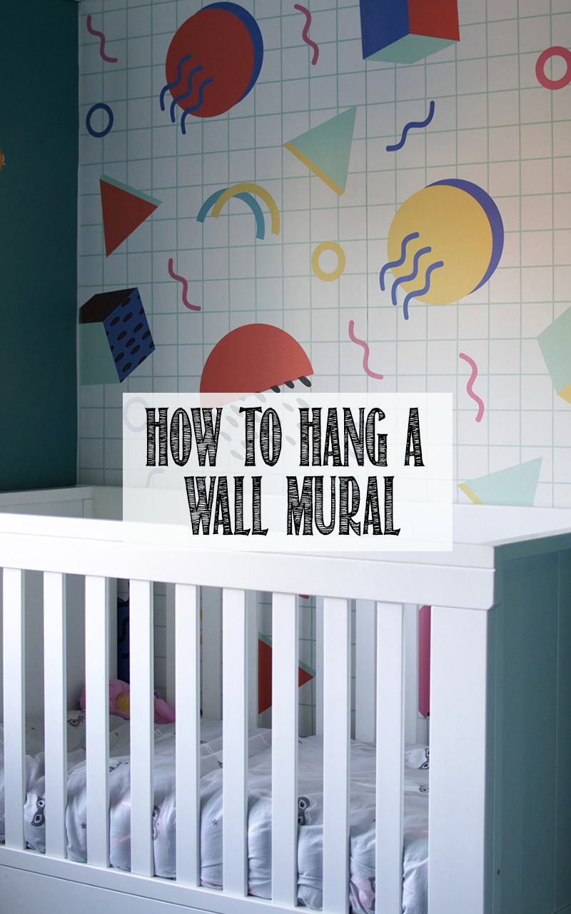 how-to-hang-a-wall-mural-memphis-design-toddler-helpers-video