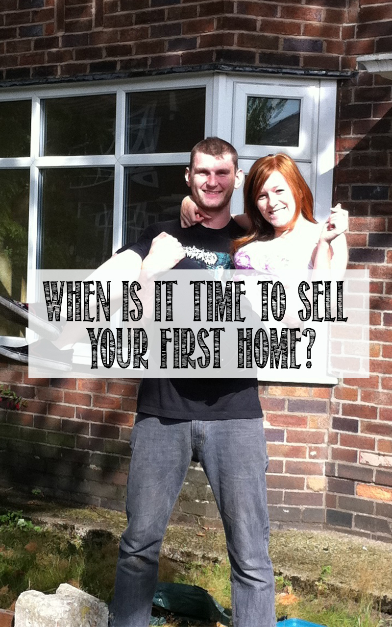 when is it time to sell your first home?